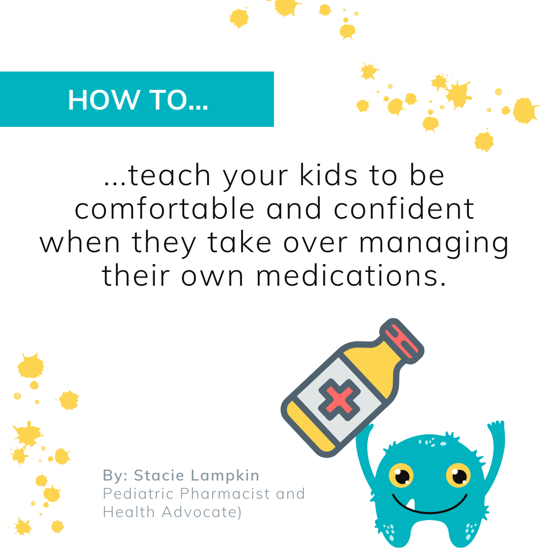 When is the right time for kids to start being responsible for taking their own medications?